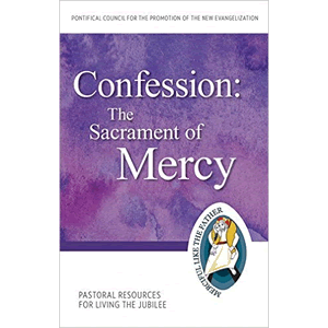 Confession: The Sacrament of Mercy Pastoral Resources for Living the Jubilee (Jubilee Year of Mercy) Pontifical Council for the Promotion of the New Evangelization (Paperback) Hot on Sale