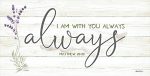 BOY665 - I Am with You Always - 18x9 For Discount