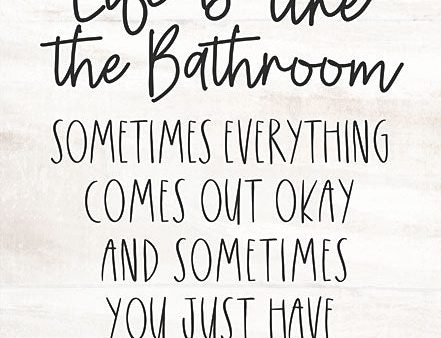 LUX658 - Life is Like the Bathroom - 12x16 Hot on Sale